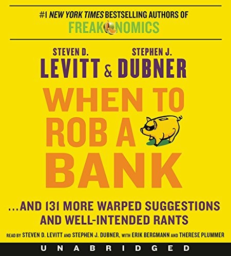 When to Rob a Bank