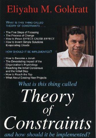 
What Is This Thing Called Theory of Constraints and How Should It Be Implemented?