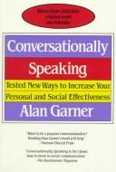 Conversationally Speaking
