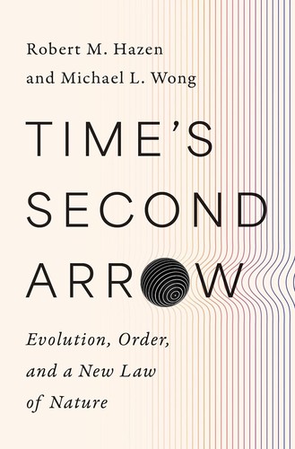 Times Second Arrow Evolution, Order, and a New Law of Nature