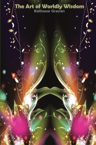 The Art of Worldly Wisdom