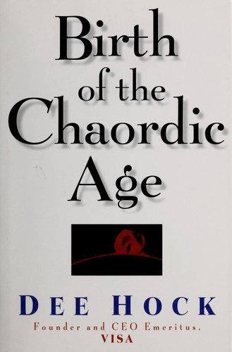 Birth of the Chaordic Age