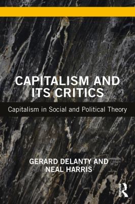 Capitalism and Its Critics: A Battle of Ideas in the Modern World