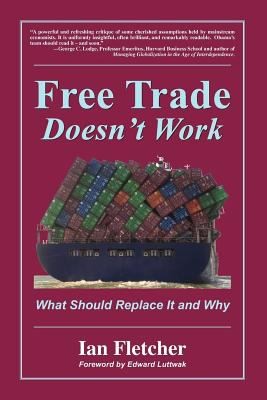 Free Trade Doesnt Work What Should Replace It and Why