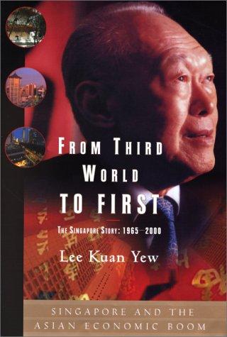 From Third World to First The Singapore Story