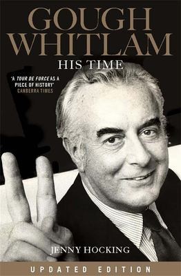 Gough Whitlam His Time