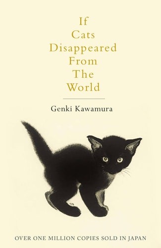 If Cats Disappeared from the World A Novel