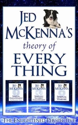Jed McKenna’s Theory of Everything The Enlightened Perspective