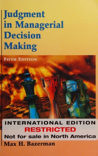Judgment in Managerial Decision Making, 8th Edition