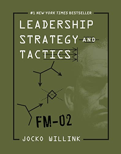 Leadership Strategy and Tactics Field Manual, Expanded Edition