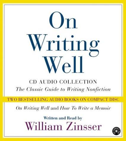 On Writing Well, An Informal Guide to Writing Nonfiction