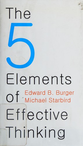 The 5 Elements of Effective Thinking