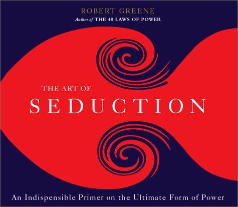 The Art of Seduction