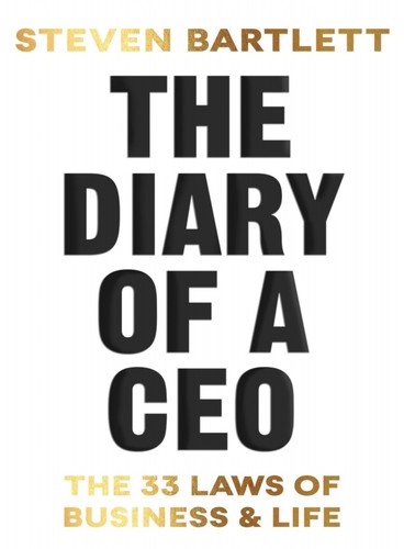 The Diary of a CEO The 33 Laws of Business and Life