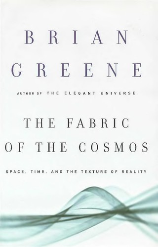 The Fabric of the Cosmos