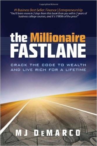 The Millionaire Fastlane, Crack the Code to Wealth and Live Rich for a Lifetime.