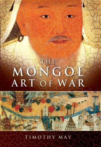 The Mongol Art of War, Chinggis Khan and the Mongol military system