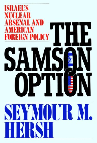 The Samson Option: Israel, America and the Bomb