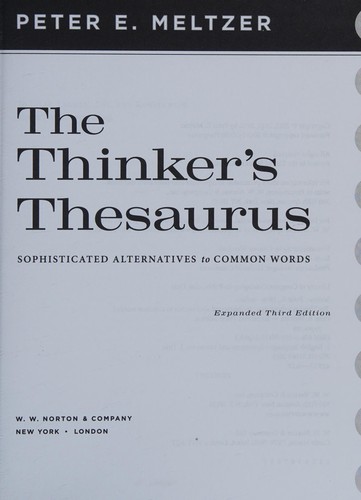 The Thinkers Thesaurus, Sophisticated Alternatives to Common Words