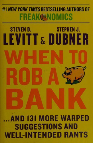When to Rob a Bank